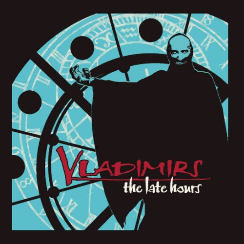Vladimirs - The Late Hours